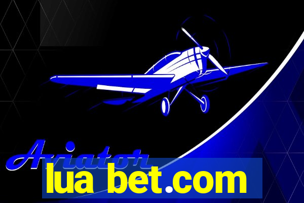 lua bet.com